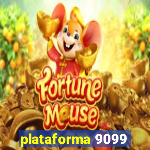 plataforma 9099